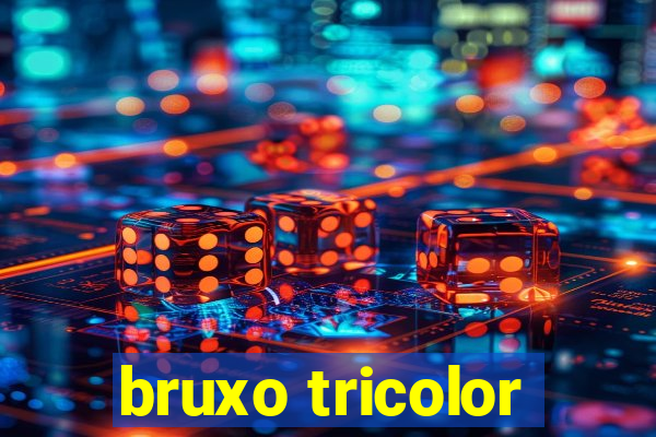 bruxo tricolor